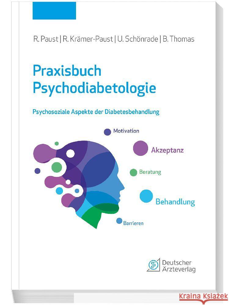 Praxisbuch Psychodiabetologie Paust, Rainer, Krämer-Paust, Renate Rita, Schönrade, Uwe 9783769137651