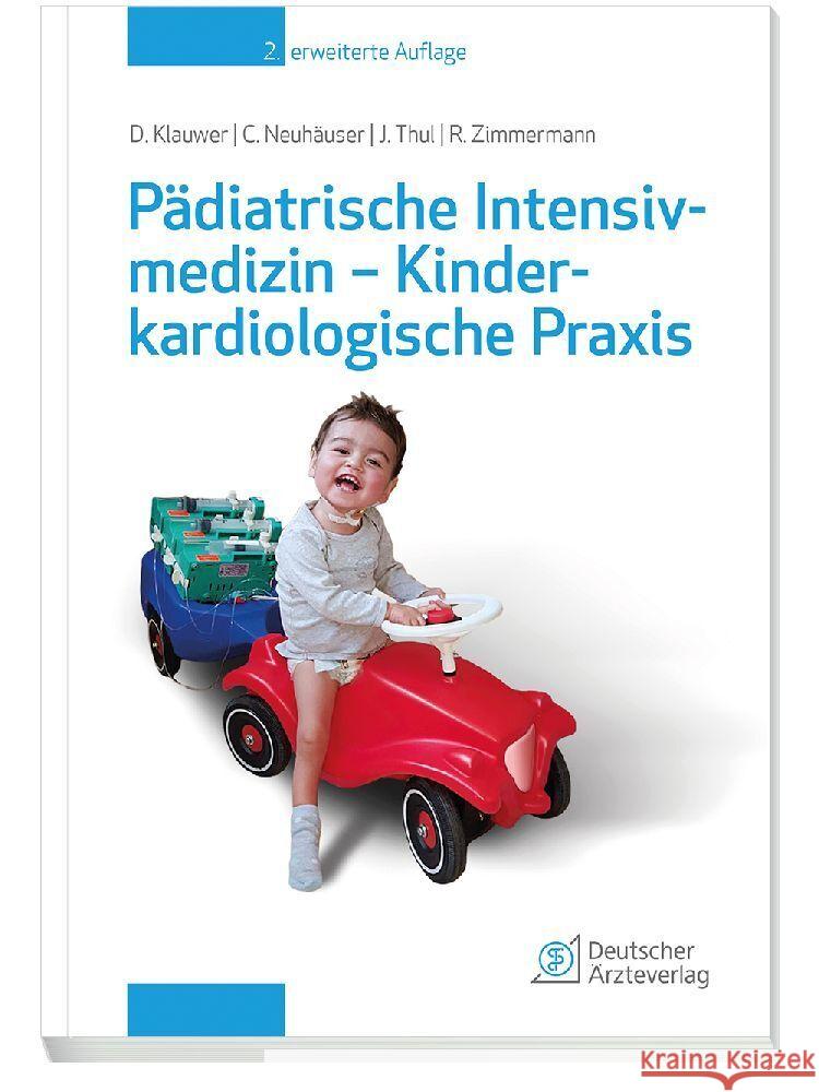 Pädiatrische Intensivmedizin - Kinderkardiologische Praxis Klauwer, Dietrich, Neuhäuser, Christoph, Thul, Josef 9783769138320