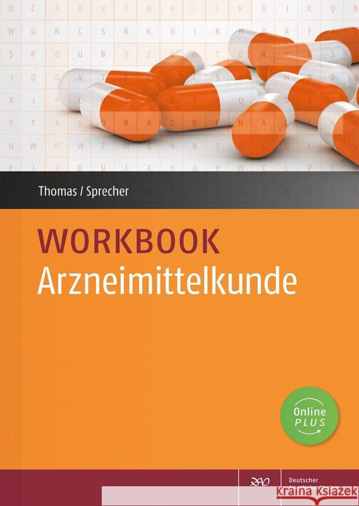 Workbook Arzneimittelkunde Thomas, Annette, Sprecher, Nadine 9783769275377 Deutscher Apotheker Verlag