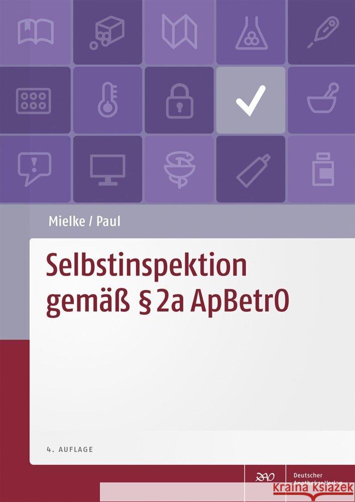 Selbstinspektion gemäß 2a ApBetrO Mielke, Mitra Bettina, Paul, Monika 9783769277210