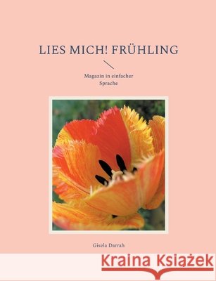 Lies mich! Fr?hling: Magazin in einfacher Sprache Gisela Darrah 9783769355543 Bod - Books on Demand