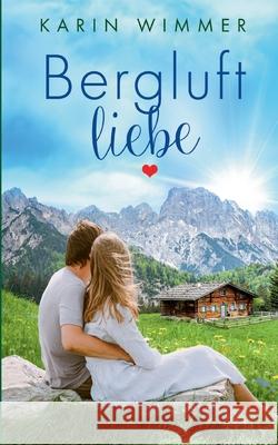Bergluftliebe Karin Wimmer 9783769367232