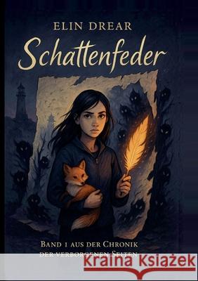 Schattenfeder Elin Drear 9783769378580 Bod - Books on Demand