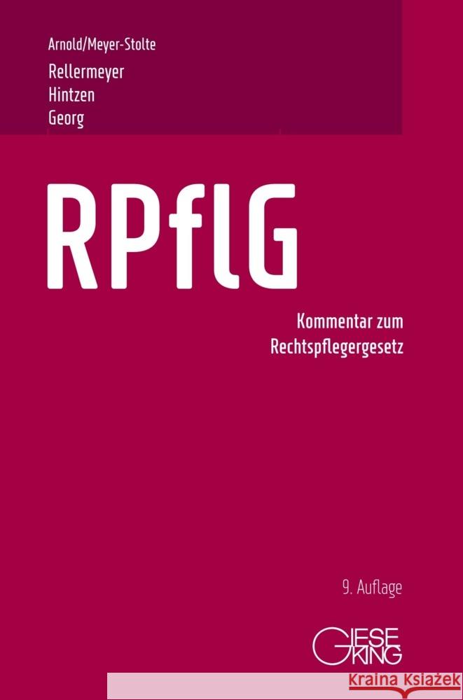 RPflG Arnold, Egon, Meyer-Stolte, Klaus, Rellermeyer, Klaus 9783769412673