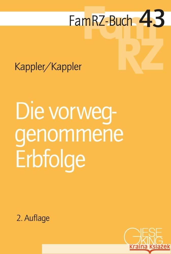 Die vorweggenommene Erbfolge Kappler, Tobias, Kappler, Susanne 9783769412789 Gieseking Buchverlag