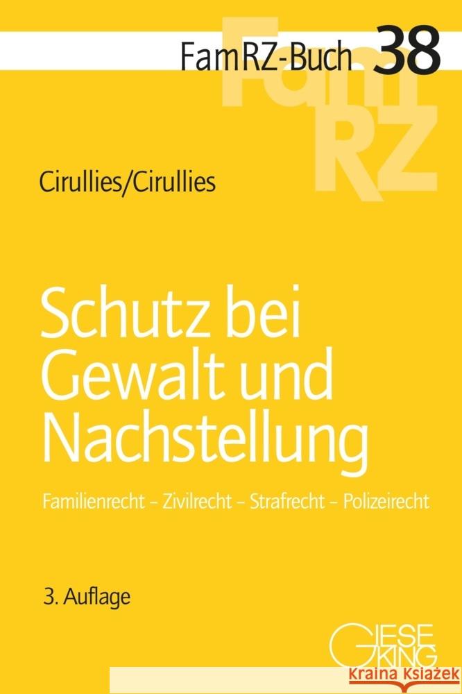 Schutz bei Gewalt und Nachstellung Cirullies, Michael, Cirullies, Birgit 9783769413144 Gieseking Buchverlag