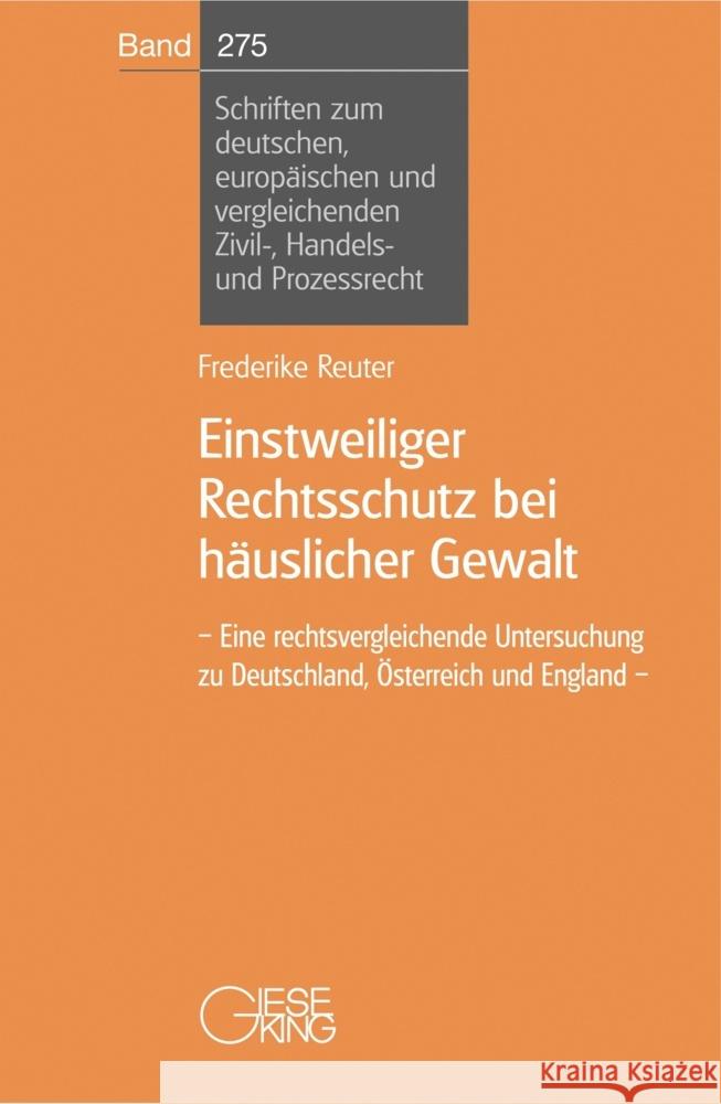 Einstweiliger Rechtsschutz bei häuslicher Gewalt Reuter, Frederike 9783769413366