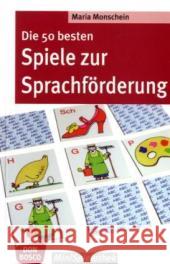 Die 50 besten Spiele zur Sprachförderung Monschein, Maria   9783769816143 Don Bosco Verlag