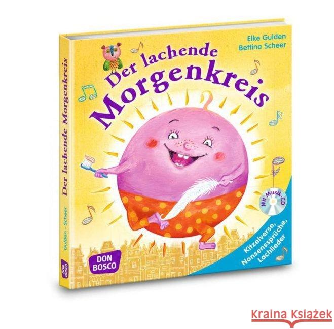 Der lachende Morgenkreis, m. Audio-CD : Kitzelverse, Nonsenssprüche und Lachlieder Gulden, Elke; Scheer, Bettina 9783769822434 Don Bosco Verlag
