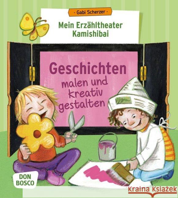 Mein Erzähltheater Kamishibai: Geschichten malen und kreativ gestalten : inkl. Downloadcode für Zusatzmaterial Scherzer, Gabi 9783769822748 Don Bosco Verlag