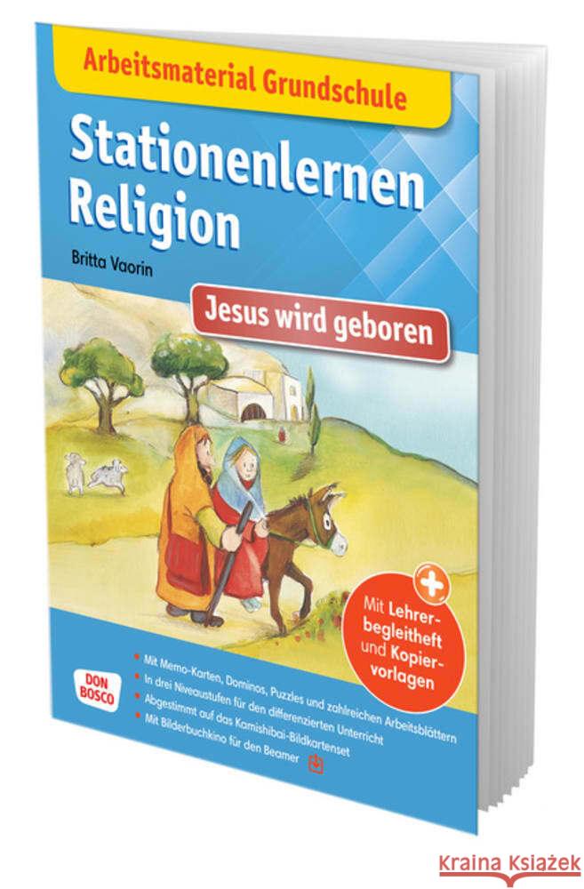 Arbeitsmaterial Grundschule. Stationenlernen Religion: Jesus wird geboren Vaorin, Britta 9783769824742