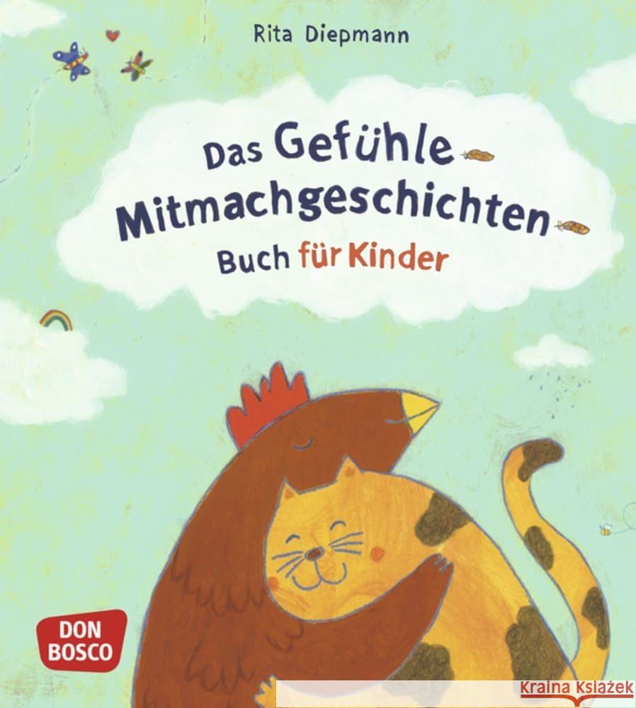 Das Gefühle-Mitmachgeschichten-Buch für Kinder Diepmann, Rita 9783769824902 Don Bosco Medien