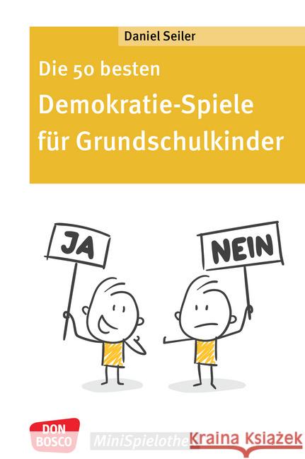 Die 50 besten Demokratie-Spiele für Grundschulkinder Seiler, Daniel 9783769825596