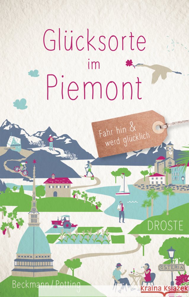 Glücksorte im Piemont Beckmann, Dagmar, Potting, Christoph 9783770022465