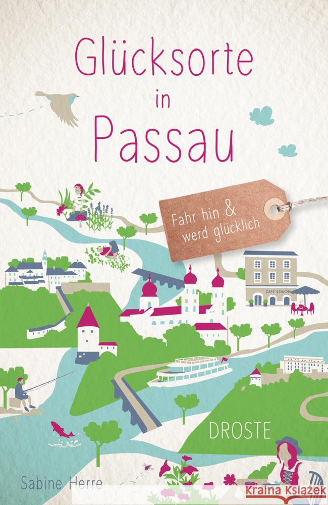 Glücksorte in Passau Herre, Sabine 9783770022717 Droste