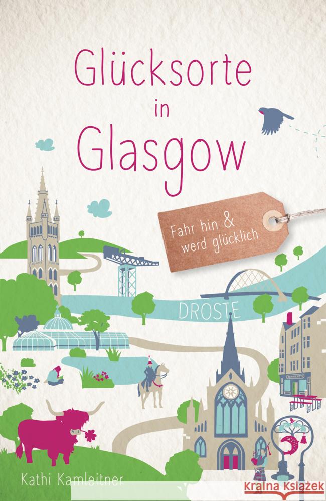 Glücksorte in Glasgow Kamleitner, Kathi 9783770022724 Droste
