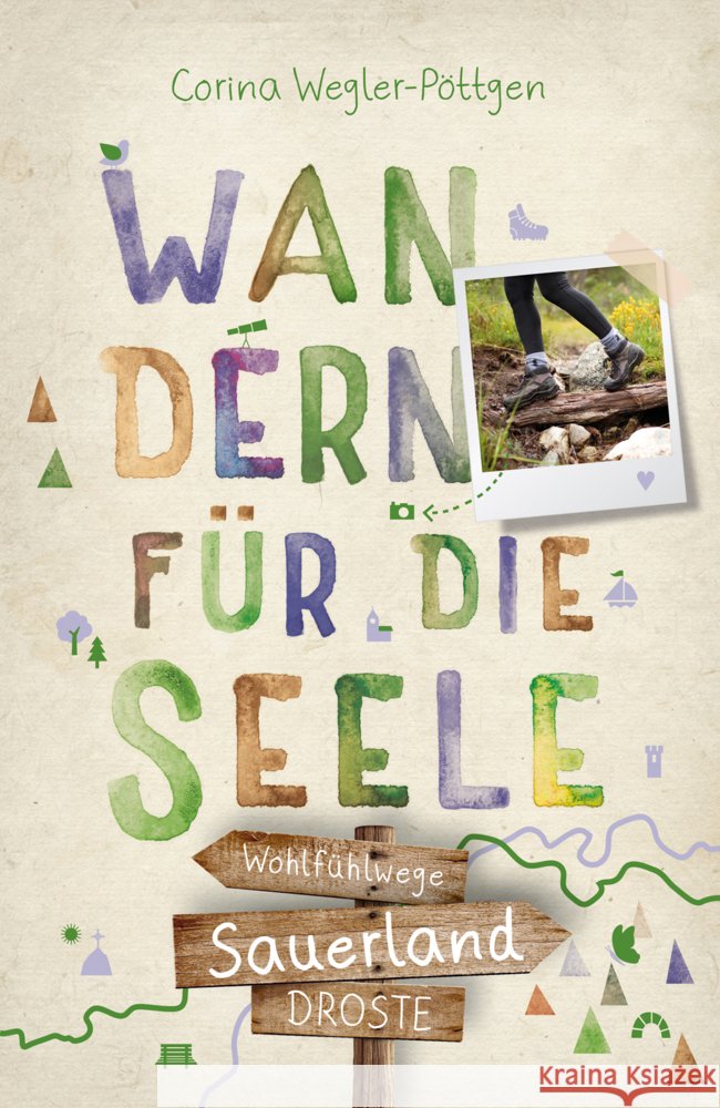 Sauerland. Wandern für die Seele Wegler-Pöttgen, Corina 9783770023431 Droste