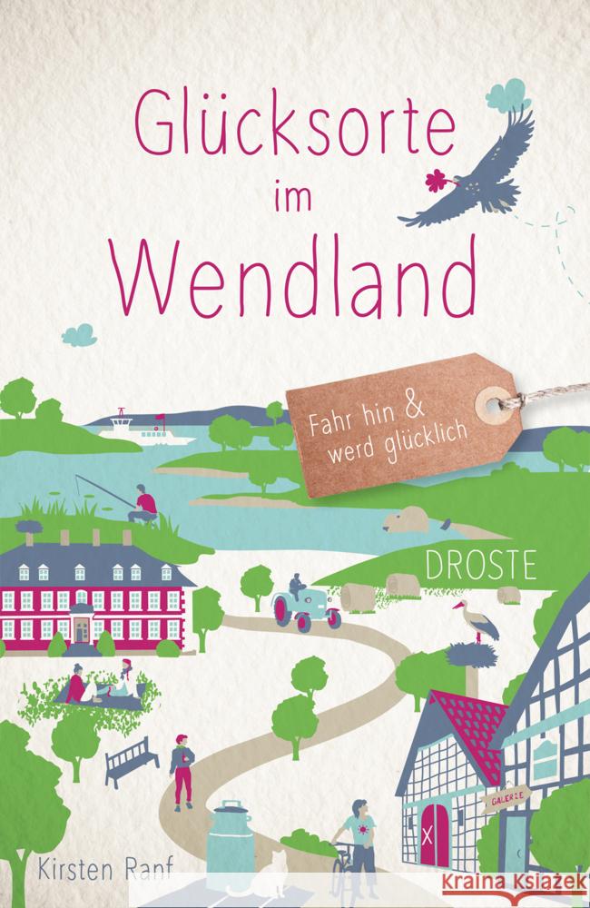 Glücksorte im Wendland Ranf, Kirsten 9783770023547 Droste