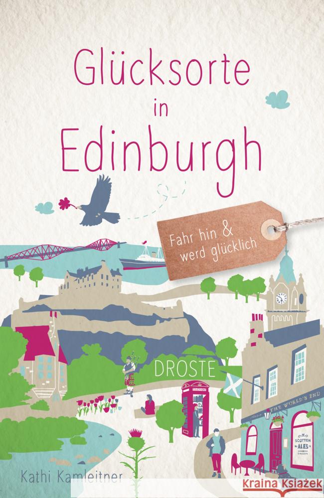 Glücksorte in Edinburgh Kamleitner, Kathi 9783770024179 Droste