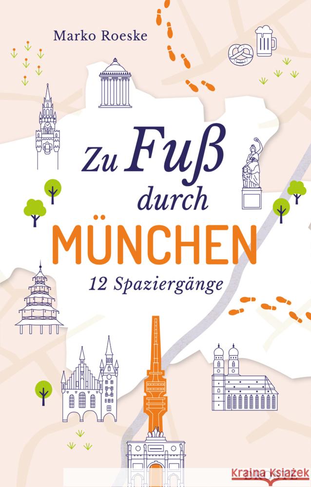 Zu Fuß durch München Roeske, Marko 9783770024346