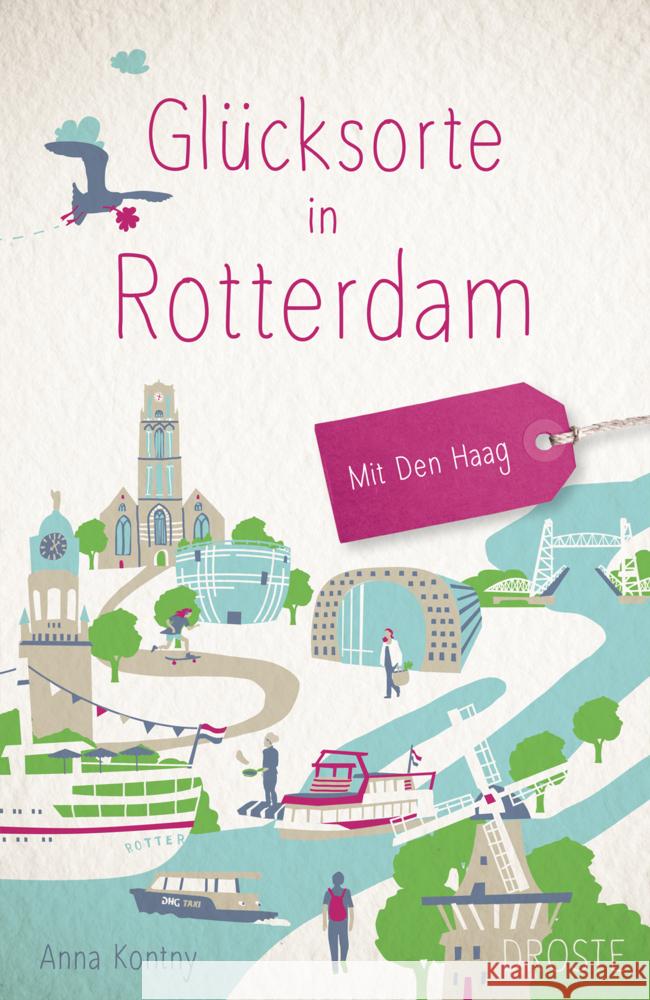 Glücksorte in Rotterdam. Mit Den Haag Kontny, Anna 9783770024704 Droste