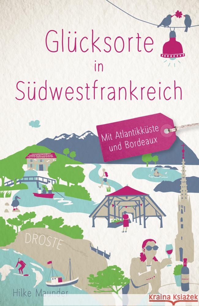 Glücksorte in Südwestfrankreich Maunder, Hilke 9783770024889 Droste