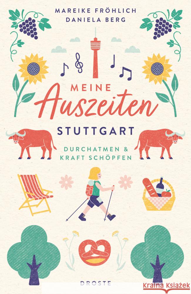 Meine Auszeiten - Stuttgart Berg, Daniela, Fröhlich, Mareike 9783770025923 Droste