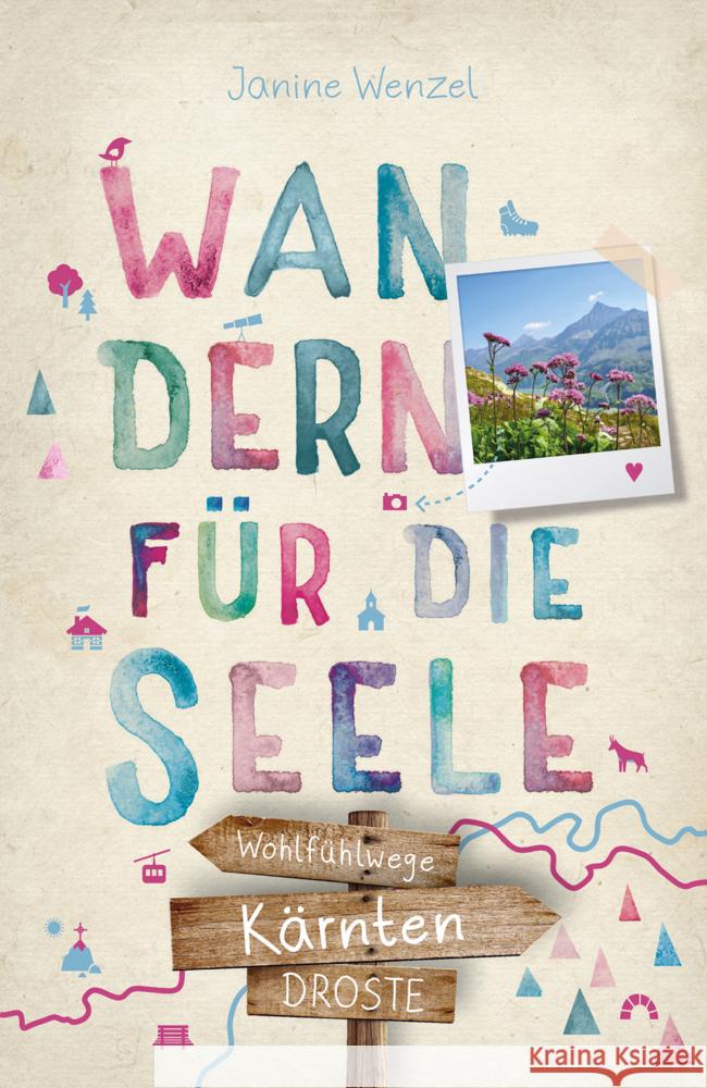 Kärnten. Wandern für die Seele Wenzel, Janine 9783770026012