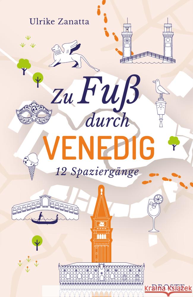 Zu Fuß durch Venedig Zanatta, Ulrike 9783770026029 Droste