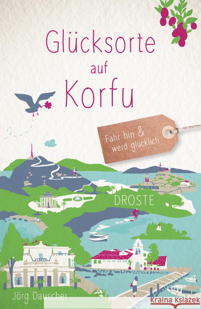 Glücksorte auf Korfu Dauscher, Jörg 9783770026432