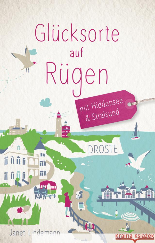 Glücksorte auf Rügen. Mit Hiddensee & Stralsund Lindemann, Janet 9783770026494 Droste