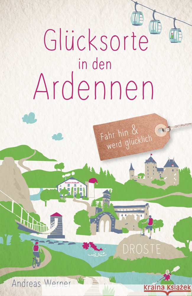 Glücksorte in den Ardennen Werner, Andreas 9783770026685