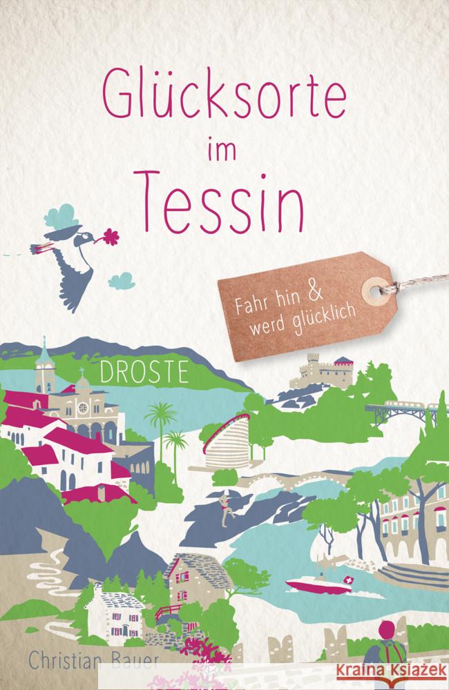 Glücksorte im Tessin Bauer, Christian 9783770026784