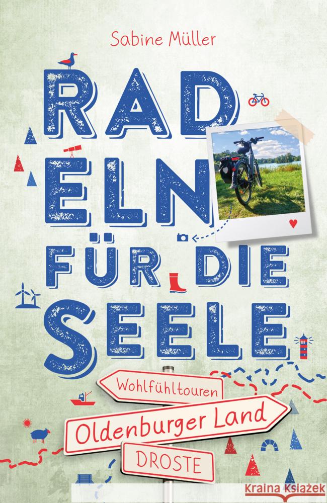 Oldenburger Land. Radeln für die Seele Müller, Sabine Kerstin Elisabeth 9783770026869