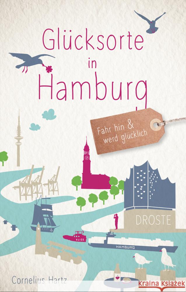 Glücksorte in Hamburg Hartz, Cornelius 9783770027101 Droste