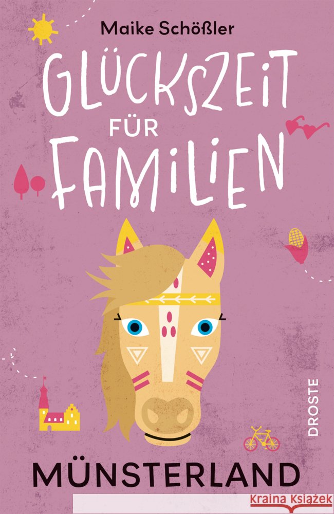Glückszeit für Familien - Münsterland Schößler, Maike 9783770027125 Droste