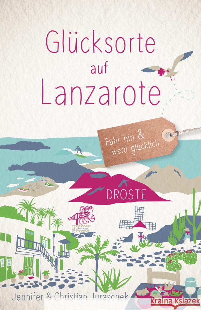 Glücksorte auf Lanzarote Juraschek, Jennifer, Juraschek, Christian 9783770027156