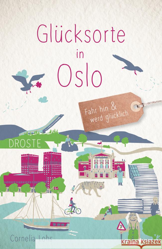 Glücksorte in Oslo Lohs, Cornelia 9783770027255