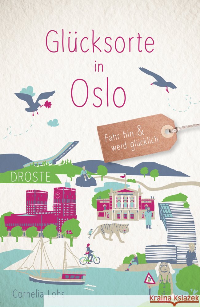 Glücksorte in Oslo Lohs, Cornelia 9783770027255