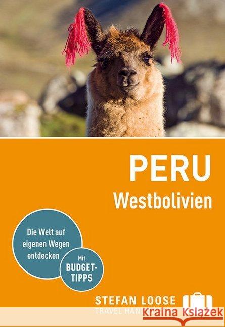 Stefan Loose Reiseführer Peru, Westbolivien : mit Reiseatlas Herrmann, Frank 9783770180554
