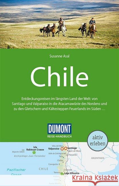 DuMont Reise-Handbuch Reiseführer Chile : mit Extra-Reisekarte Asal, Susanne 9783770181643 DuMont Reiseverlag