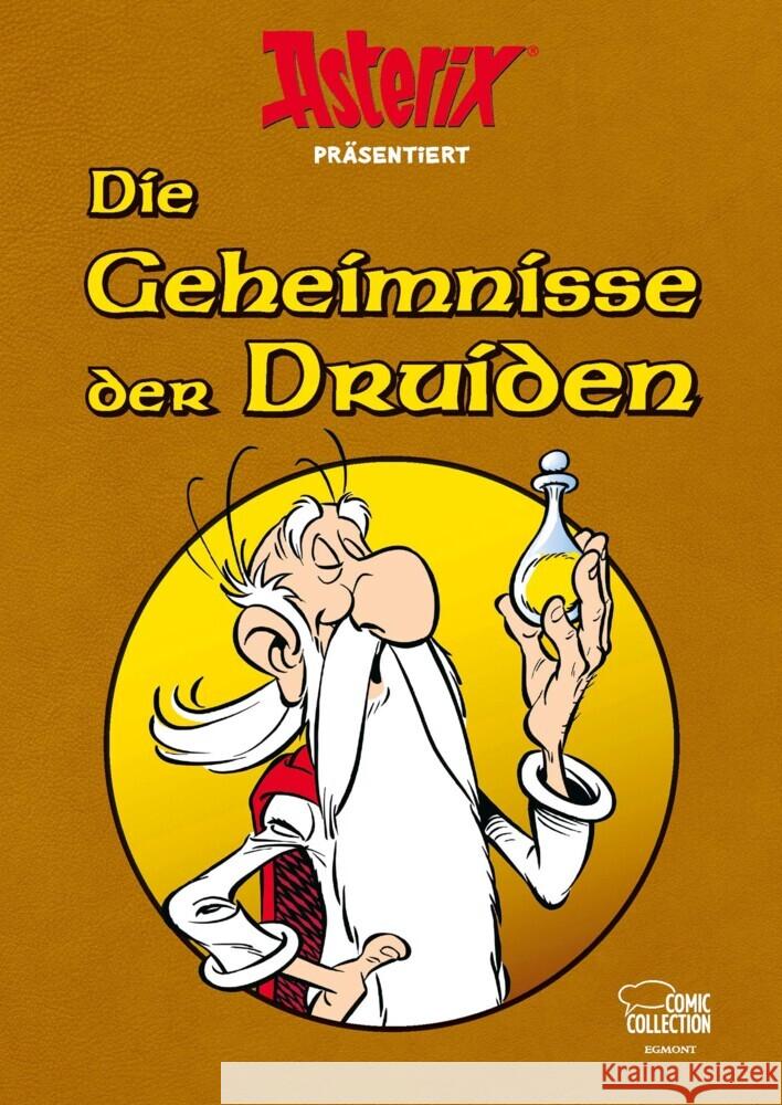 Asterix präsentiert: Die Geheimnisse der Druiden Uderzo, Albert 9783770401017 Ehapa Comic Collection