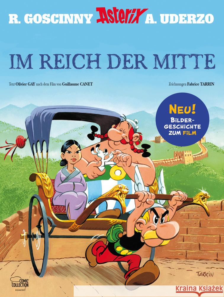 Asterix und Obelix im Reich der Mitte Gay, Olivier, Tarrin, Fabrice 9783770404988 Ehapa Comic Collection