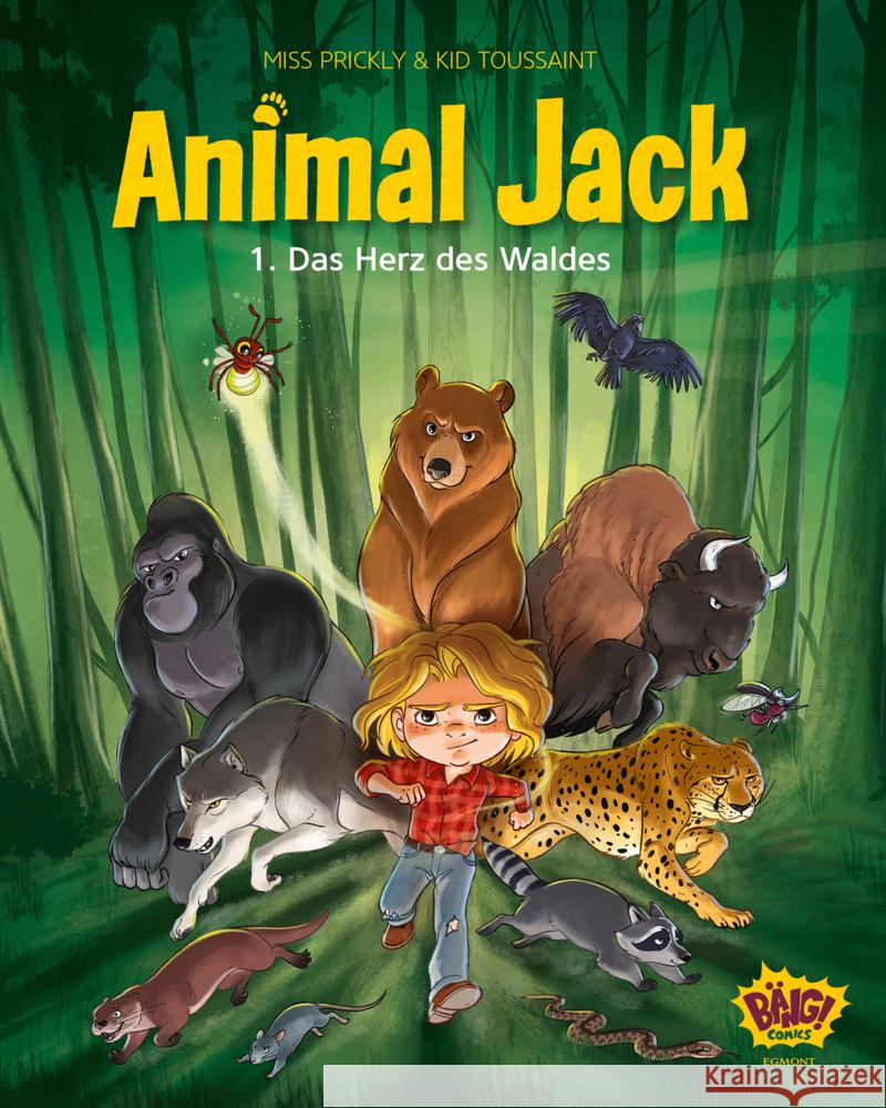 Animal Jack - Das Herz des Waldes Miss Prickly, Kid Toussaint 9783770407392 Egmont Bäng