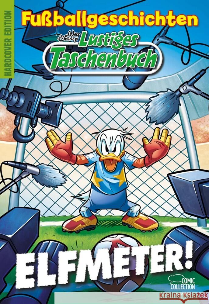 Lustiges Taschenbuch Fußballgeschichten - Elfmeter! Disney, Walt 9783770409013 Ehapa Comic Collection