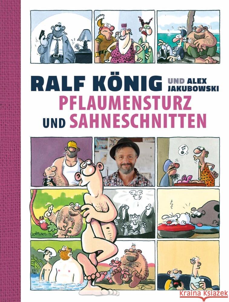 Pflaumensturz und Sahneschnitten - 65 Jahre Ralf König König, Ralf, Jakubowski, Alex 9783770411658