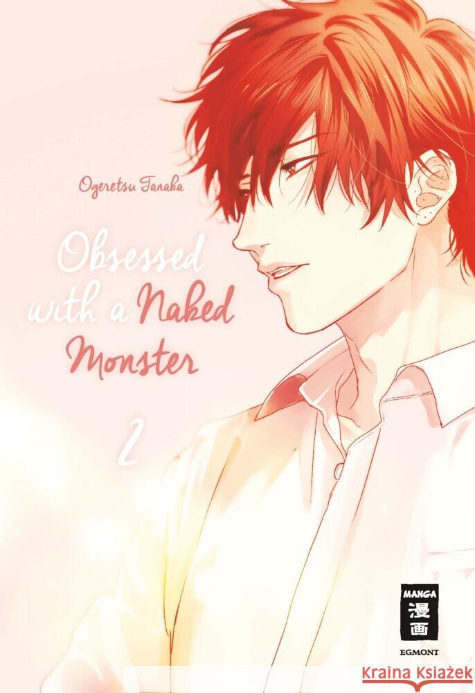 Obsessed with a naked Monster. Bd.2 Tanaka, Ogeretsu 9783770426515