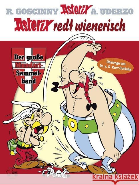 Asterix redt Wienerisch Sammelband : Der Seher / Der große Graben, wienerische Ausgabe. Übatrogn von Dr. a. D. Kurt Ostbahn Goscinny, René; Uderzo, Albert 9783770438884 Egmont Comic Collection