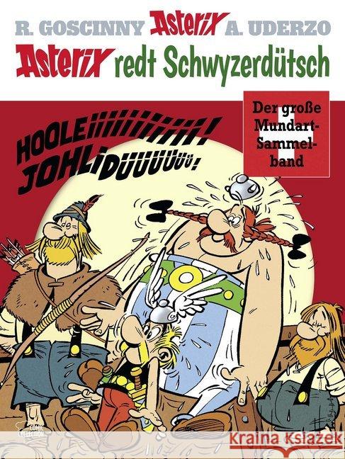 Asterix redt Schwyzerdütsch : Der große Mundart-Sammelband Uderzo, Albert; Goscinny, René 9783770439034 Egmont Comic Collection