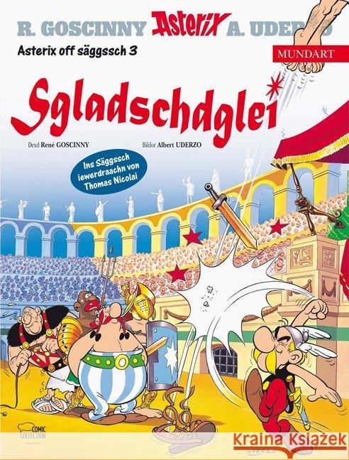 Asterix Mundart - Sgladschdglei Goscinny, René; Uderzo, Albert 9783770440627 Ehapa Comic Collection